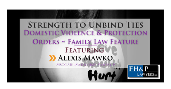 The Strength To Unbind Ties: Domestic Violence and Protection Orders in British Columbia